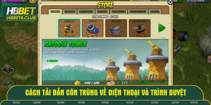 Hướng dẫn cách thức tải bắn côn trùng về điện thoại và trình duyệt