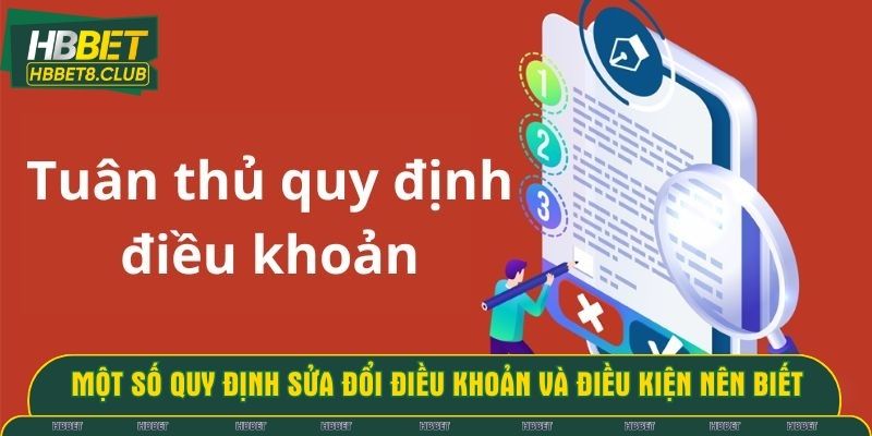 Một số quy định sửa đổi điều khoản và điều kiện nên biết