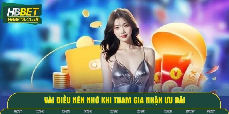 Những lưu ý nhỏ cần nhớ khi tham gia khuyến mãi