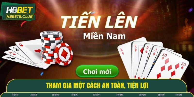 Tham gia cá cược một cách tiện lợi, an toàn